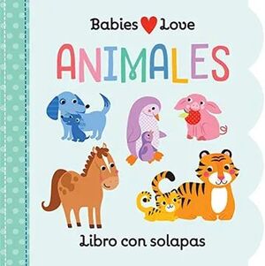 BABIES LOVE - ANIMALES