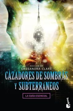 CAZADORES DE SOMBRAS Y SUBTERRANEOS