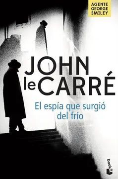 EL ESPIA QUE SURGIÓ DEL FRÍO