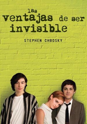 LAS VENTAJAS DE SER INVISIBLE