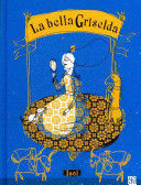 LA BELLA GRISELDA