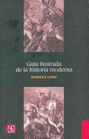 GUIA ILUSTRADA DE LA HISTORIA MODERNA