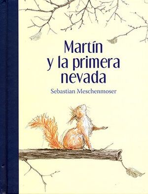 MARTÍN Y LA PRIMERA NEVADA