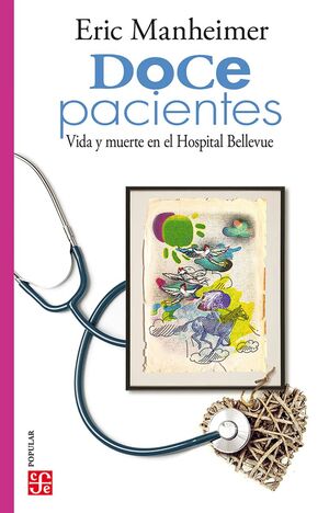 DOCE PACIENTES. VIDA Y MUERTE EN EL HOSPITAL BELLEVUE