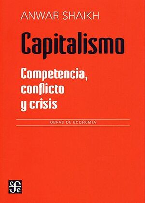 CAPITALISMO: COMPETENCIA, CONFLICTO Y CRISIS