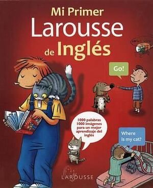 MI PRIMER LAROUSSE DE INGLES