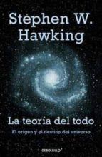 LA TEORIA DEL TODO