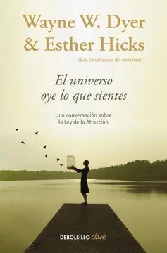 EL UNIVERSO OYE LO QUE SIENTES