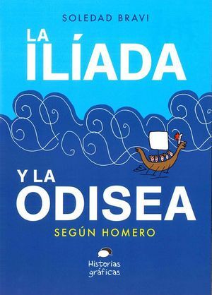 LA ILIADA Y LA ODISEA SEGUN HOMERO