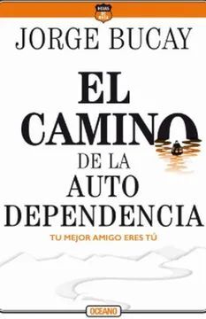 EL CAMINO DE LA AUTODEPENDENCIA