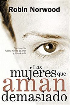 LAS MUJERES QUE AMAN DEMASIADO