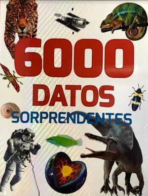 6000 DATOS SORPRENDENTES
