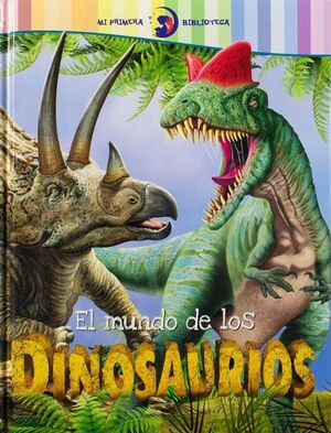 EL MUNDO DE LOS DE LOS DINOSAUROS