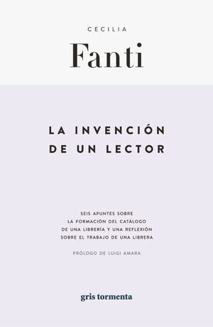 LA INVENCIÓN DE UN LECTOR