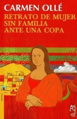 RETRATO DE UNA MUJER SIN FAMILIA ANTE UNA COPA