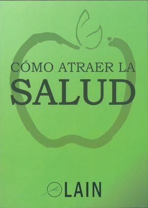 CÓMO ATRAER LA SALUD