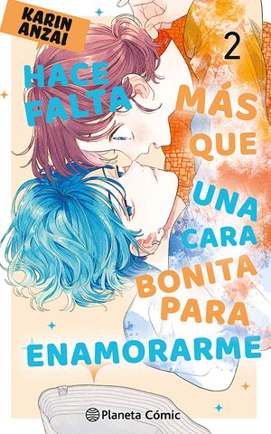 HACE FALTA MÁS QUE UNA CARA BONITA PARA ENAMORARME 2