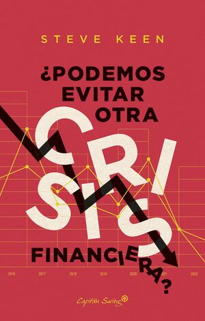 PODEMOS EVITAR OTRA CRISIS FINANCIERA