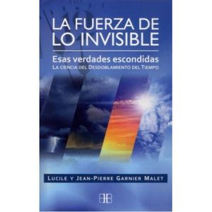 LA FUERZA DE LO INVISIBLE