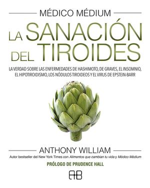 LA SANACION DEL TIROIDES MEDICO MEDIUM