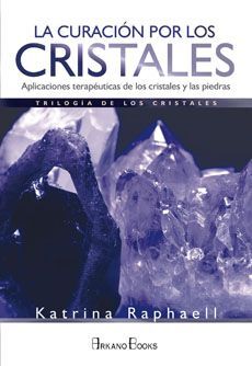 LA CURACIÓN POR LOS CRISTALES