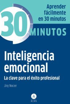 30 MINUTOS INTELIGENCIA EMOCIONAL