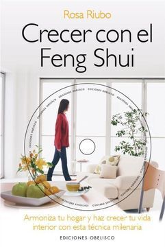 CRECER CON EL FENG SHUI / GROWING WITH FENG SHUI