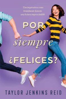 POR SIEMPRE ¿FELICES?