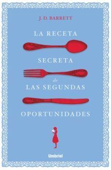 LA RECETA SECRETA DE LAS SEGUNDAS OPORTUNIDADES