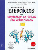 CUADERNO DE EJERCICIOS PARA CONVENCER EN TODAS LAS SITUACION