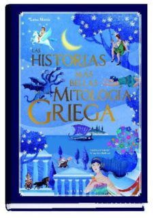 LAS HISTORIAS MAS BELLAS DE LA MITOLOGIA GRIEGA