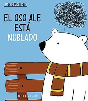 EL OSO ALE ESTÁ NUBLADO