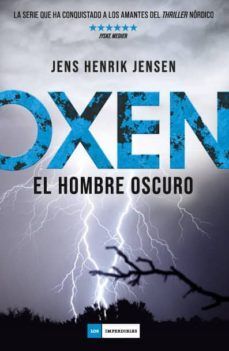 OXEN, EL HOMBRE OSCURO