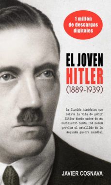 EL JOVEN HITLER (1889 - 1939 )
