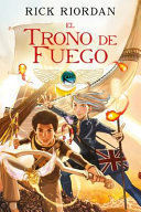 EL TRONO DE FUEGO. NOVELA GRÁFICA / THE THRONE OF FIRE: THE GRAPHIC NOVEL