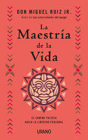 LA MAESTRIA DE LA VIDA