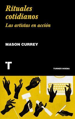 RITUALES COTIDIANOS : LAS ARTISTAS EN ACCIÓN