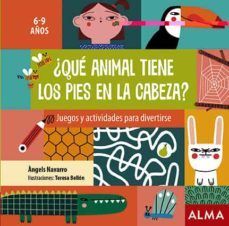 ¿QUÉ ANIMAL TIENE LOS PIES EN LA CABEZA?