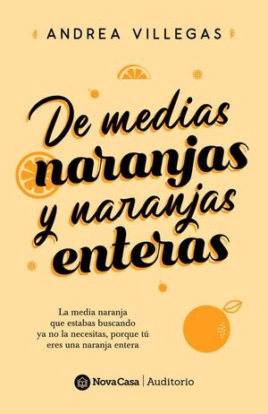 DE MEDIAS NARANJAS Y NARANJAS ENTERAS