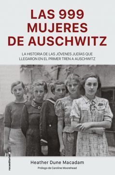 LAS 999 MUJERES DE AUSCHWITZ