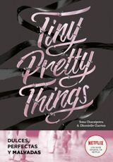 TINY PRETTY THINGS