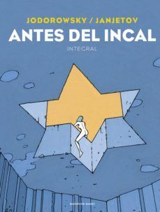 ANTES DEL INCAL (INTEGRAL)