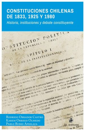 CONSTITUCIONES CHILENAS DE 1833, 1925 Y 1980