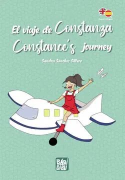 EL VIAJE DE CONSTANZA / CONSTANCE'S JOURNEY