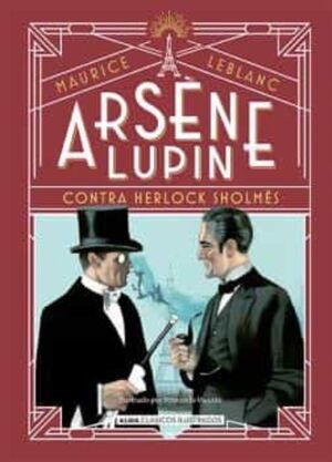 ARSENE LUPIN CONTRA HERLOCK SHOLMES