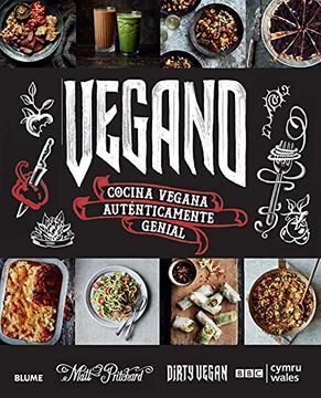 VEGANO : COCINA VEGANA AUTÉNTICAMENTE GENIAL