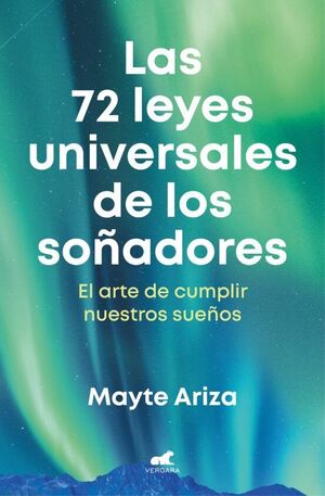 LAS 72 LEYES UNIVERSLES DE LOS SOÑADORES