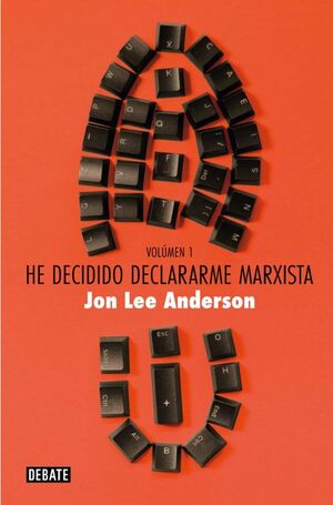 HE DECIDIDO DECLARARME MARXISTA