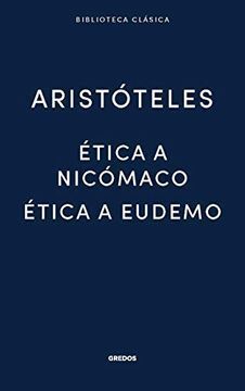 ÉTICA A NICOMACO / ÉTICA A EUDEMO