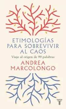 ETIMOLOGÍAS PARA SOBREVIVIR AL CAOS